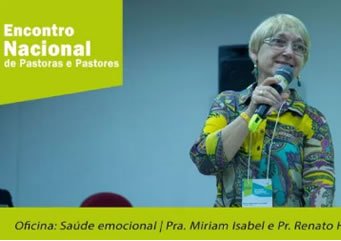 Assista as oficinas ministradas no Encontro Nacional de Pastoras e Pastores 2017