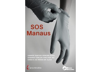 SOS Manaus | Missão Amazônia e Pastoral de Direitos Humanos se mobilizam