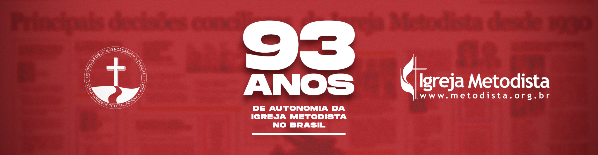 93 anos de Autonomia da Igreja Metodista do Brasil