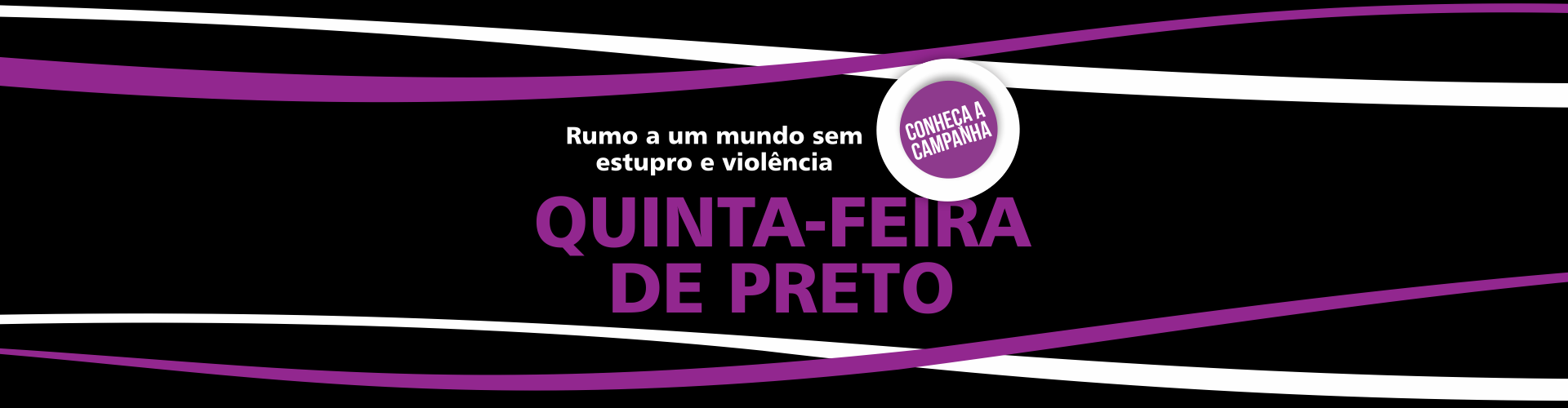 Quinta Feira de Preto - Acesse a nova identidade da campanha