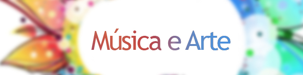 Msica e Arte