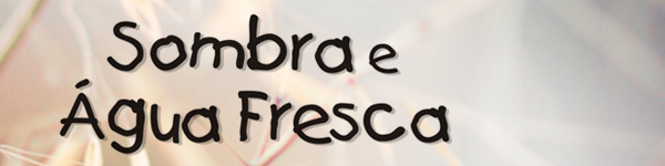 Sombra e gua Fresca