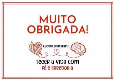 Tempo de agradecer - Coordenao da Escola Dominical