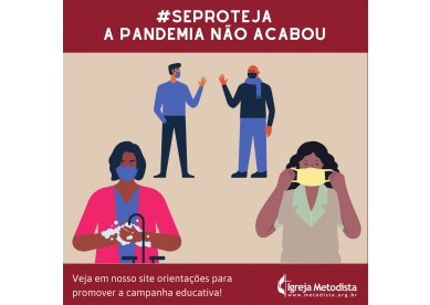 Material de apoio: #SeProteja | A pandemia no acabou