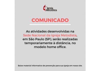 Comunicado: temporariamente, atividades da Sede Nacional sero realizadas  distncia