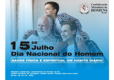 Confederao das Sociedades Metodistas de Homens do Brasil Celebra o Dia Nacional do Homem