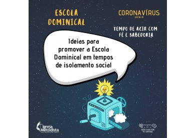 Ideias para promover a Escola Dominical em tempos de isolamento social