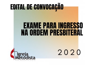 EDITAL DE CONVOCAO | Exame para ingresso na Ordem Presbiteral - 2020