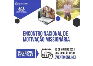 Encontro Nacional de Motivao Missionria 2021 | Agende essa data