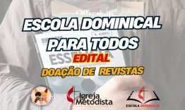 Edital para distribuio de Revistas de Escola Dominical