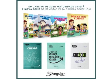 Maturidade Crist | Novo tema de revistas para Escola Dominical