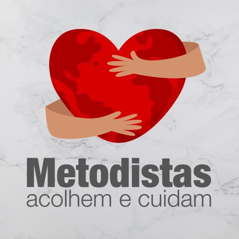 Metodistas acolhem e cuidam