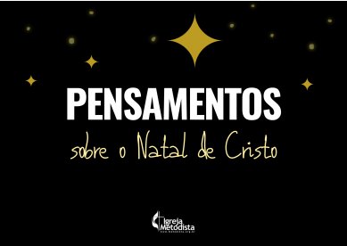 Pensamentos sobre o Natal de Cristo