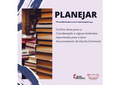 Dicas para a Coordenao da Escola Dominical | Planejar  preciso!