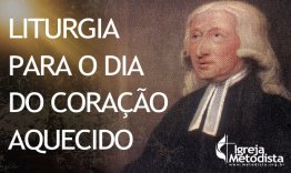 Liturgia para o Dia do Corao Aquecido