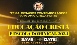 Encontro Nacional de Educao Crist e Escola Dominical