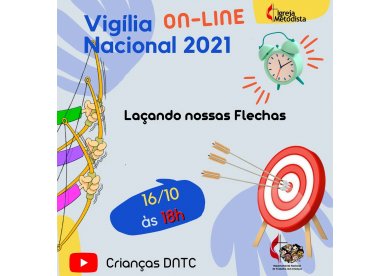 Viglia Nacional 2021 on-line | Lanando nossas flechas