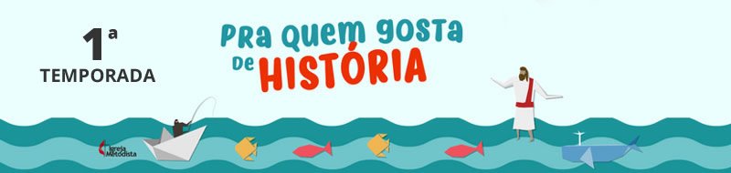 Pra quem gosta de histria - PRIMEIRA TEMPORADA